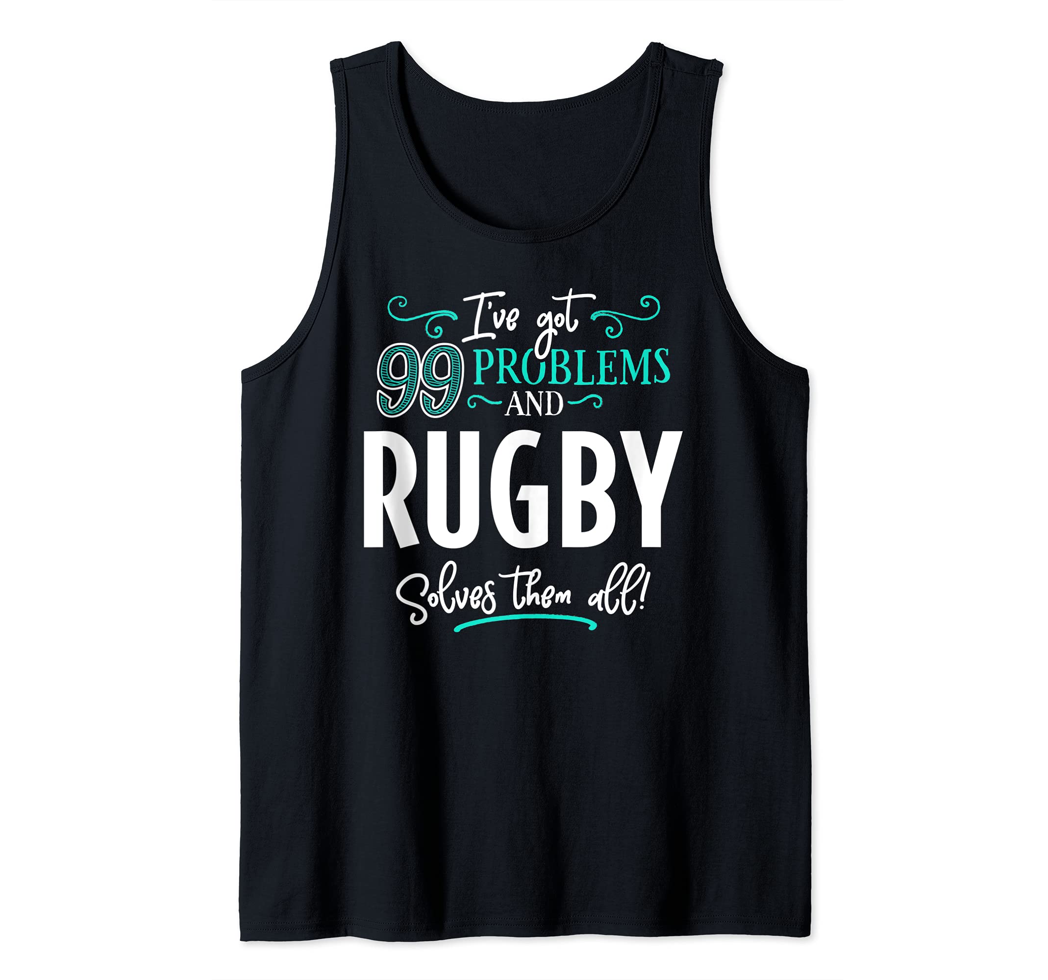 Rugby Design Gift - Rugby Solves Them All! Tank Top