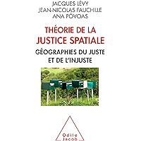 Théorie de la justice spatiale: Géographies du juste et de l'injuste (OJ.SC.HUMAINES) (French Edition) book cover