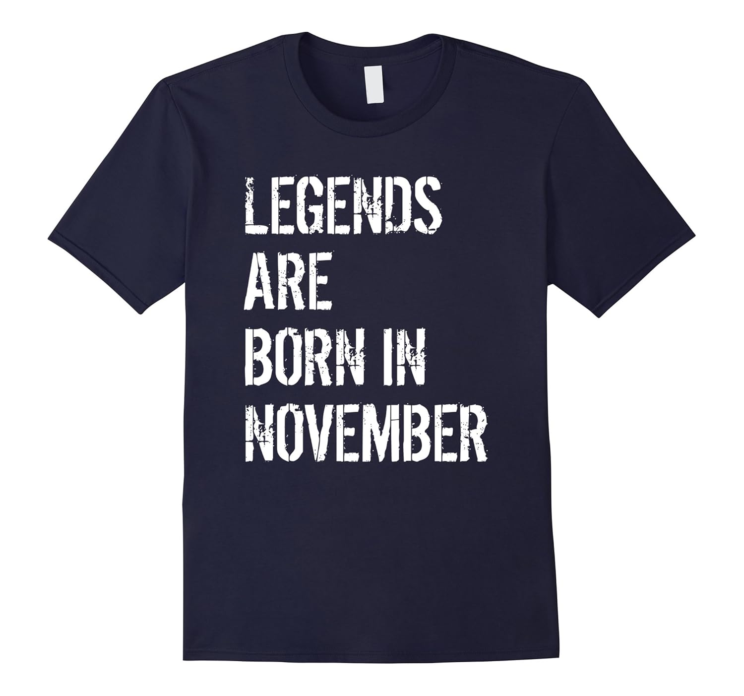 Legends Are Born In November T-Shirt Birthday Gift Men Women-ANZ