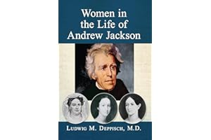 Women in the Life of Andrew Jackson