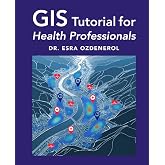 GIS Tutorial for Health Professionals