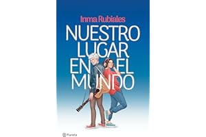 Nuestro lugar en el mundo (Novela) / Our Place in the World (A Novel) (Spanish Edition)