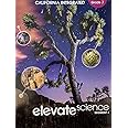 Elevate Science, Instructional Segment 4; Grade 7, California Integrated Edition, c. 2020, 9781418310417, 1418310417