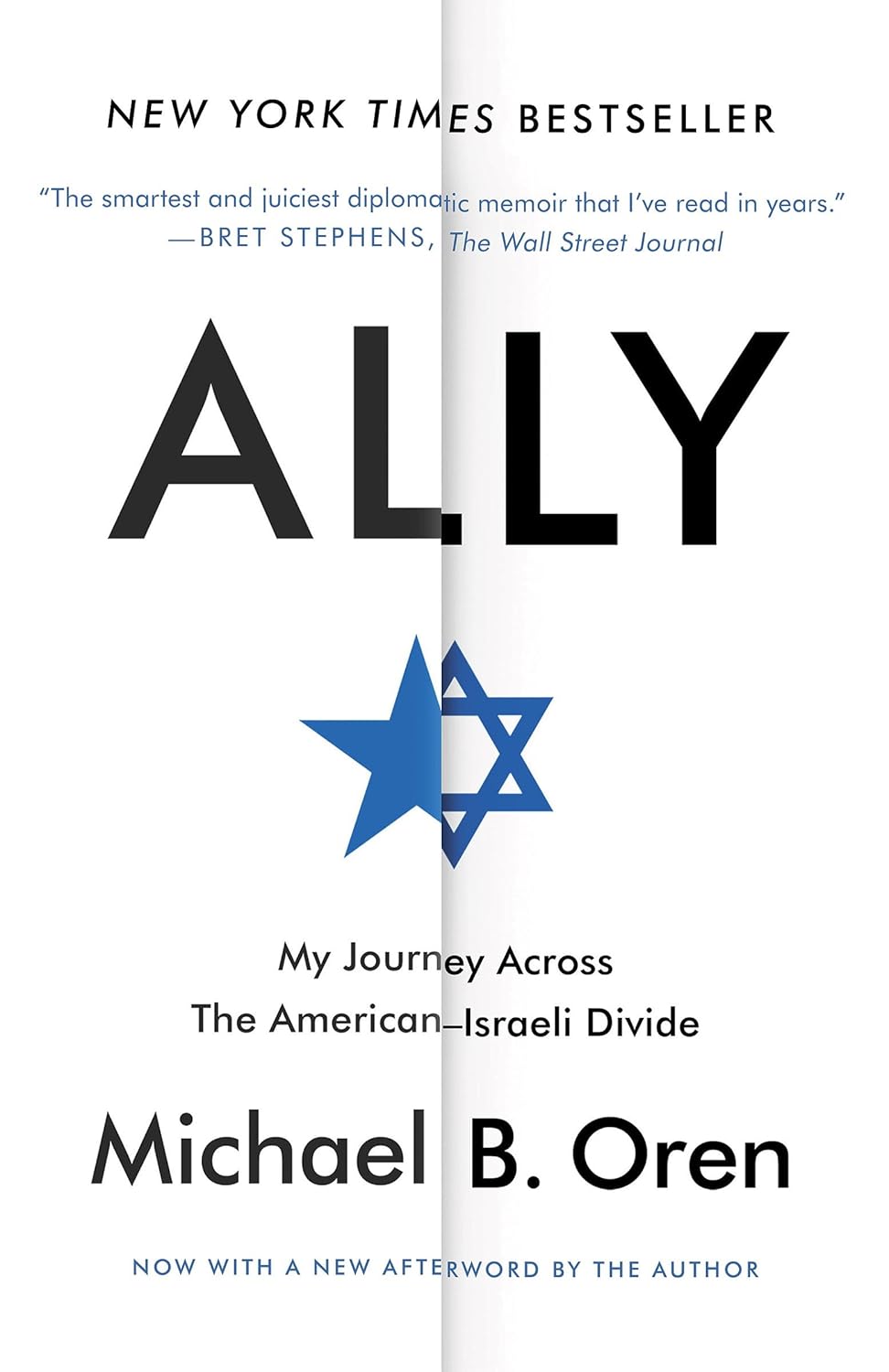 Ally: My Journey Across the American-Israeli Divide eBook: Oren ...