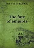 The Fate Of Empires And Search For Survival Amazon co uk Sir John 