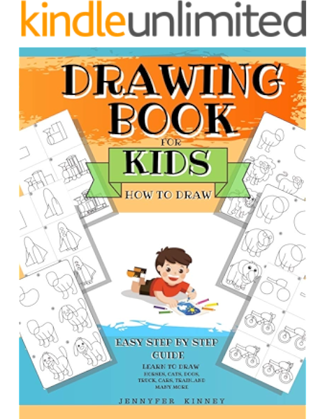 Amazon Com Drawing Book For Kids How To Draw Easy Step By Step Learn To Draw Animals Horses Cats Dogs Truck Cars Train And Many More Screen Free Activity Books For Kids Ebook