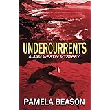 Undercurrents (Sam Westin Mysteries) (Volume 3)