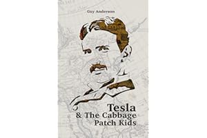Tesla & The Cabbage Patch Kids: Exploring the lost Empire of Tartaria and the Reset of 1776