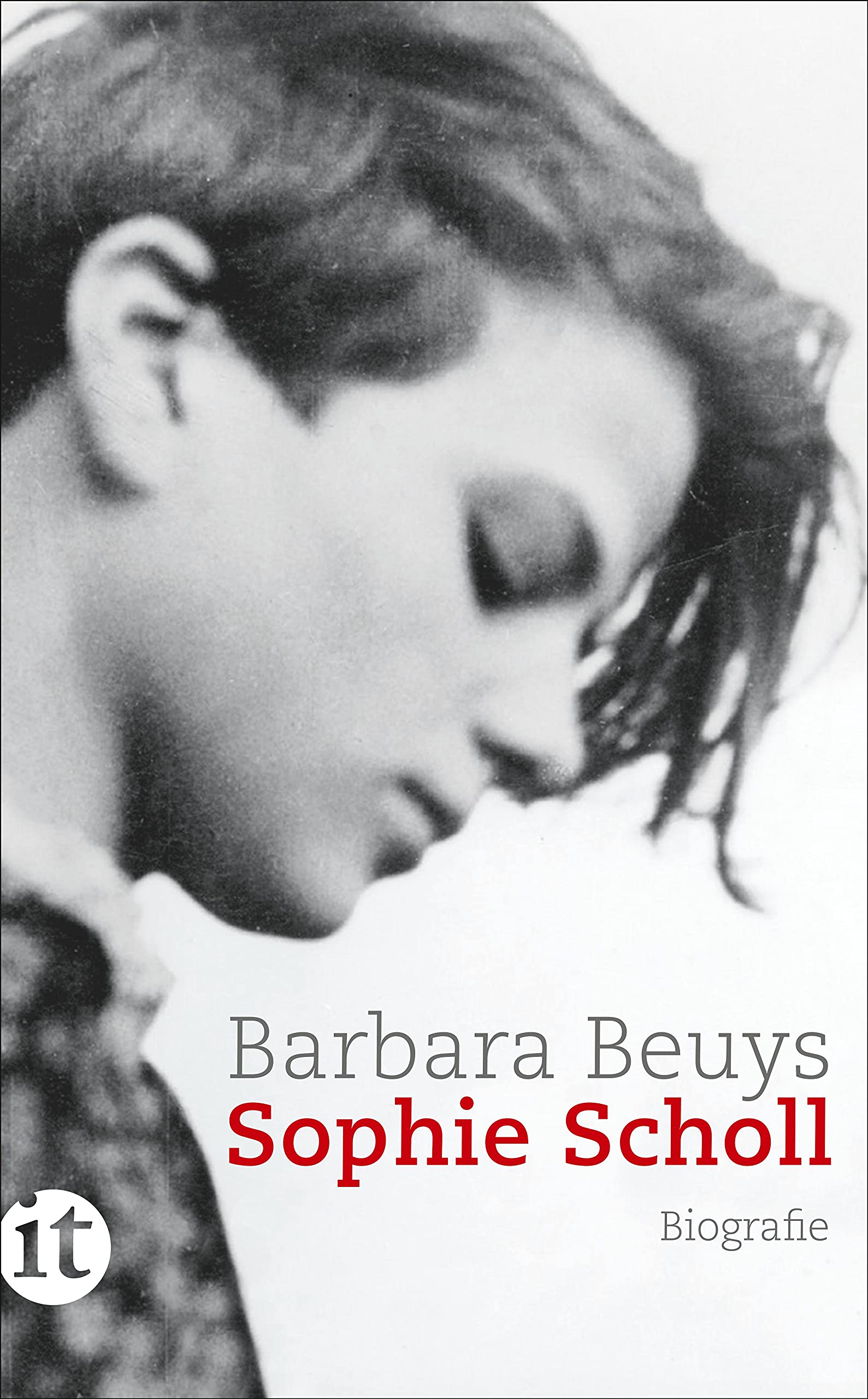 Sophie Scholl Biografie Insel Taschenbuch Beuys Barbara Amazon De Bucher