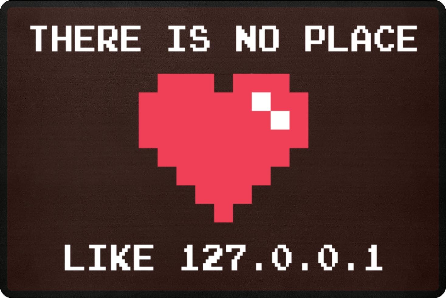 There Is No Place Like 127.0.0.1 Funny Fun Pixel Programming Gaming Door Making Outdoor Doormat Door Mat – Door mat with Polypropylene with non-slip base, Polypropylene, brown