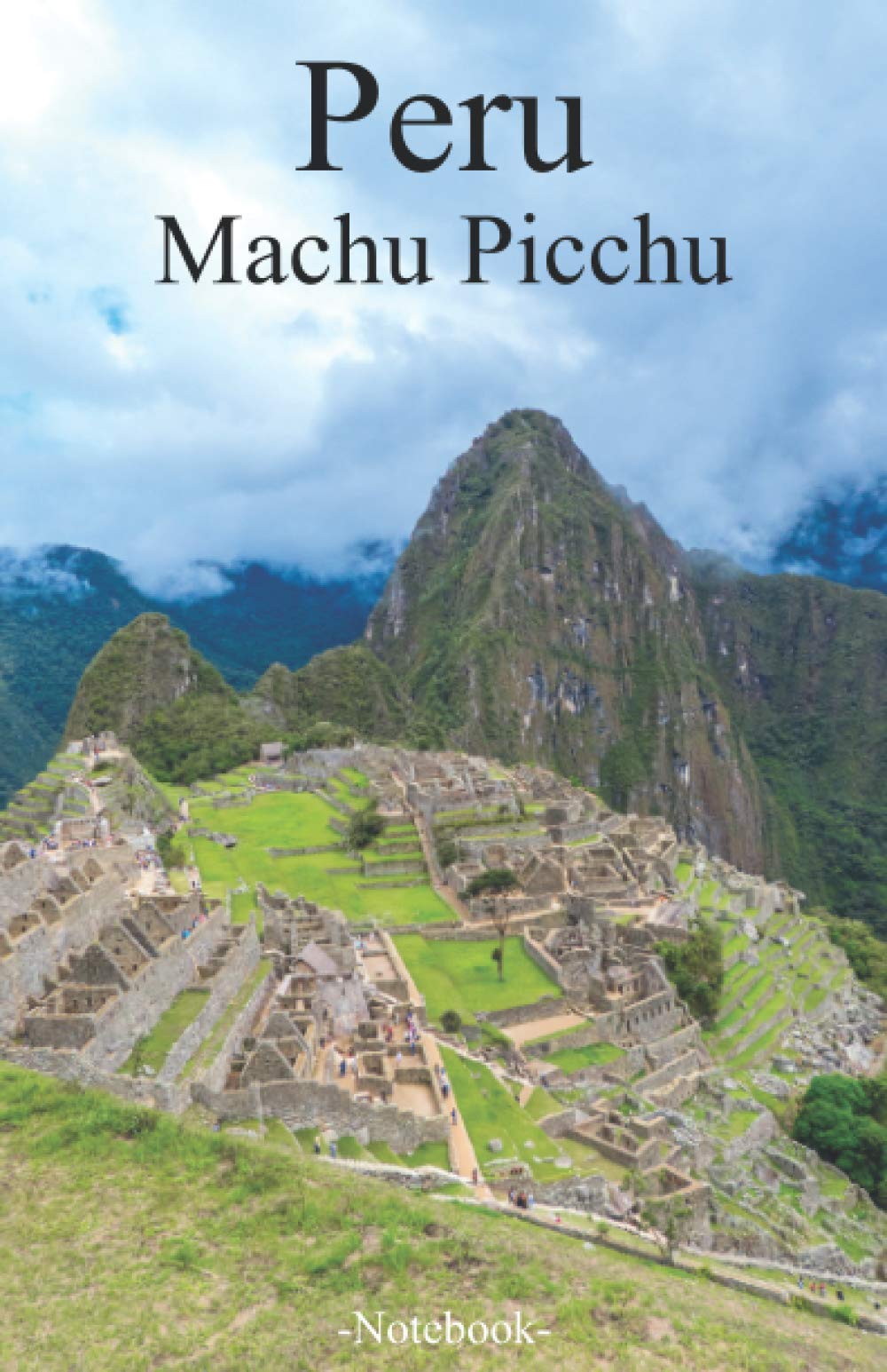 Peru Machu Picchu Notebook: Lined notepad A5 (5.5‘‘ x 8.5‘‘; 139.5 x 215.9 mm) with 120 pages