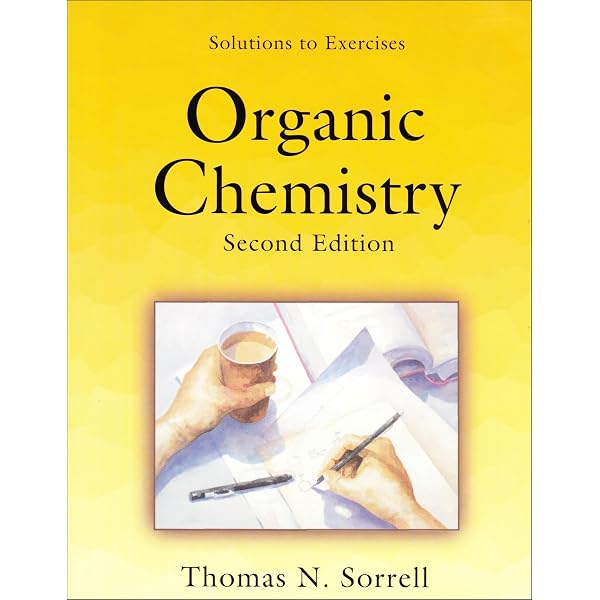 Organic Chemistry, Second Edition: Sorrell, Thomas N
