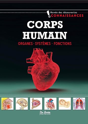 Download Corps humain : Organes, systèmes, fonctions PDF