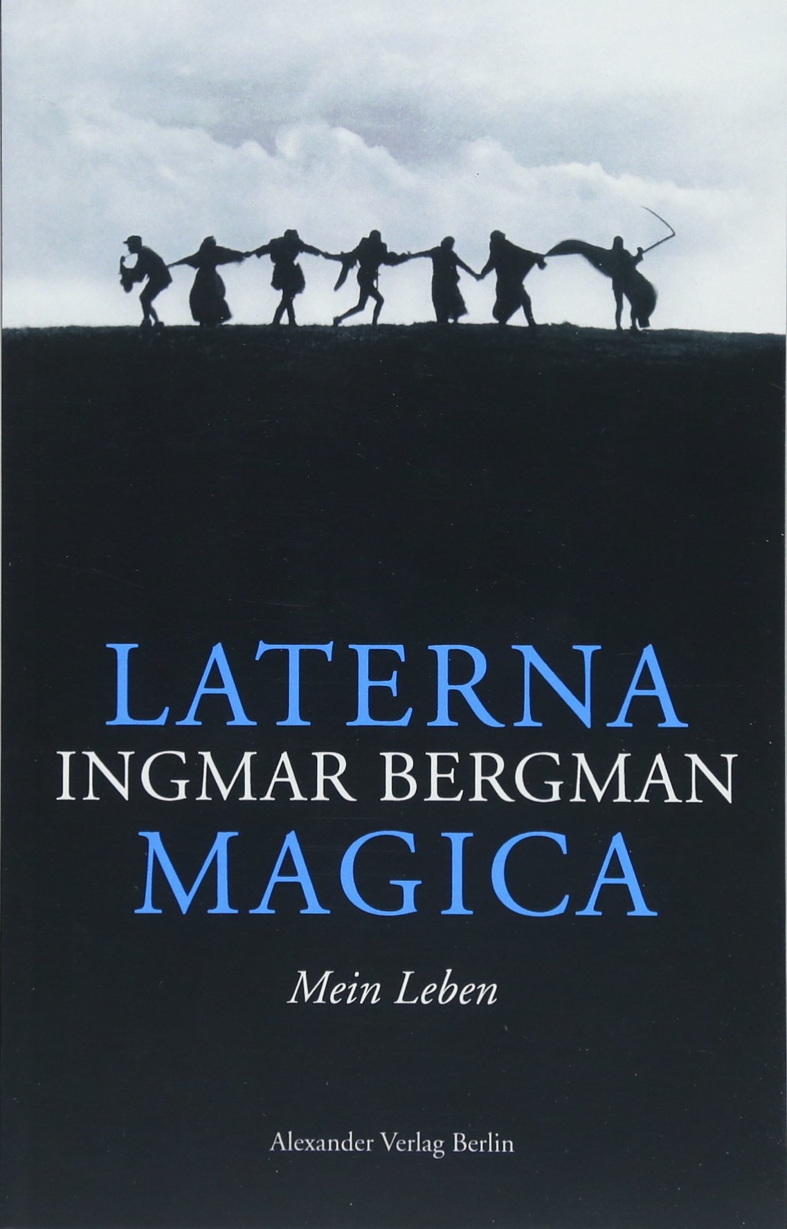 Laterna Magica Mein Leben Bergman Ingmar 9783895814716 Amazon Com Books