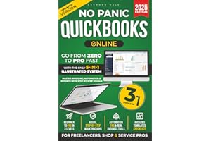 NO PANIC QUICKBOOKS ONLINE: Go From Zero to Pro Fast with the Only 5-in-1 Illustrated System | Master Invoicing, Automation & Reports with Step-by-Step Visuals
