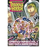 The Simpsons Treehouse of Horror Ominous Omnibus Vol. 1: Scary Tales & Scarier Tentacles (Volume 1) (The Simpsons Treehouse o