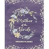 Mother of the Bride Wedding Planner: Vintage Purple Wedding Planner and Organizer with detailed worksheets and checklists.