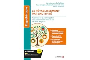 Le rétablissement par l'activité: Augmenter la participation occupationnelle dans la vie de tous les jours (French Edition)