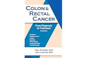 Colon & Rectal Cancer: From Diagnosis to Treatment