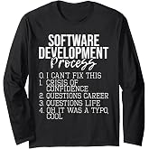 Software Development Process - Coding Programmer Coder Long Sleeve T-Shirt