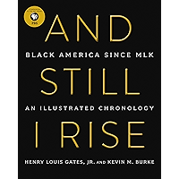 And Still I Rise: Black America Since MLK book cover And Still I Rise: Black America Since MLK book cover