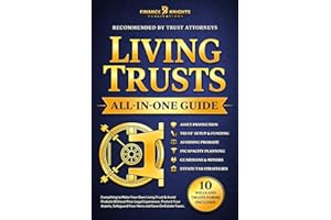 Living Trusts (All-in-One): Everything to Make Your Own Living Trust & Avoid Probate Without Prior Legal Experience. Protect 