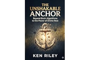 The Unshakable Anchor: Beyond Brain Algorithms to the Power of Divine Rest