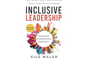 Inclusive Leadership: Navigating Organisational Complexity