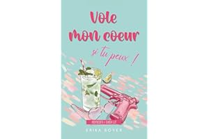 Vole mon coeur si tu peux ! (Comédie romantique / chick lit) (French Edition)