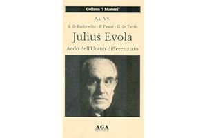 Julius Evola. Aedo dell’Uomo differenziato
