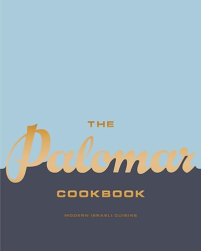 Download The Palomar Cookbook: Modern Israeli Cuisine PDF