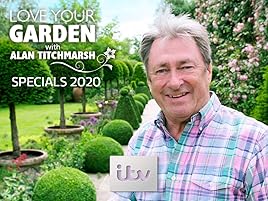 Watch Love Your Garden Themed Specials Prime Video