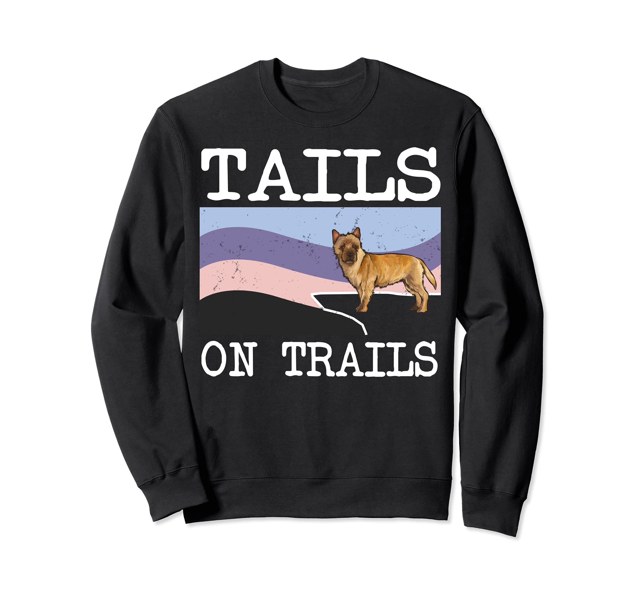Cairn Terrier Tails On Trails Funny Dog Hiking Sweatshirt