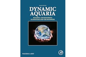 Dynamic Aquaria: Building and Restoring Ecosystems and the Biosphere