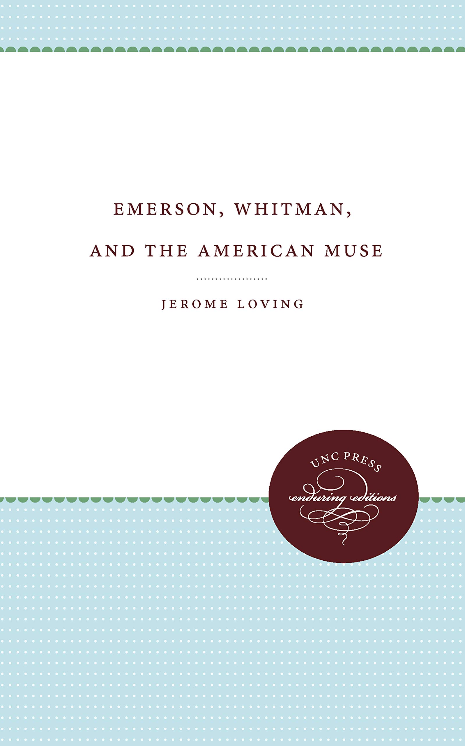 Amazon Com Emerson Whitman And The American Muse 9780807897140 Loving Jerome Books