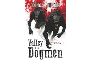 Valley Of The Dogmen: A Nicole Beretti Thriller