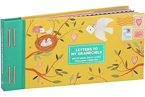 Inspired Letters to My Grandchild: Write Now. Read Later. Treasure Forever.