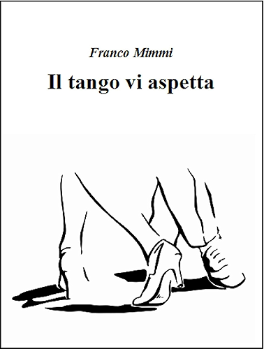 Download Il tango vi aspetta (Italian Edition) PDF
