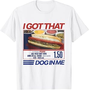 Retro Vintage I Got That Dog in Me Funny Hotdog Men Women T-Shirt