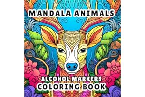 Alcohol Markers Coloring Book: Mandala Animals