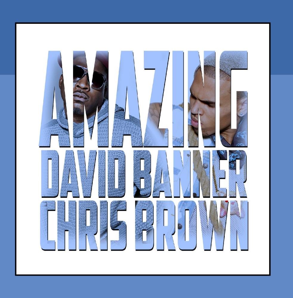 David Banner Amazing Feat Chris Brown Amazon Com Music