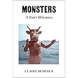 Monsters: A Fan's Dilemma