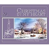 Christmas In My Heart A Timeless Treasury Of Heartwarming
