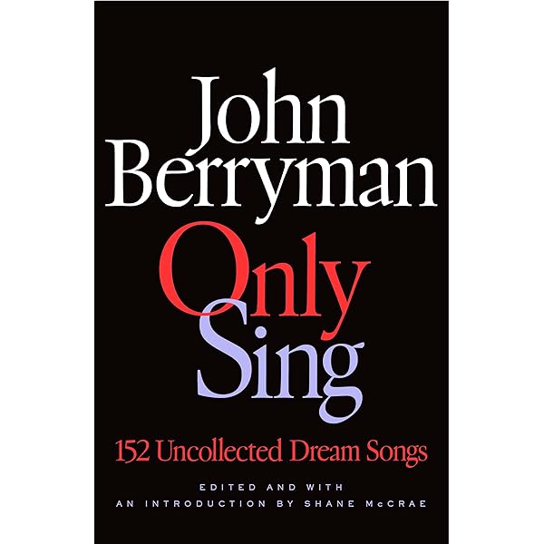 The Dream Songs: Poems (FSG Classics): Berryman, John, Swift