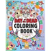 Day of the Dead Coloring Book for Teens & Adults: Sugar Skulls, Floral Patterns & Festive Designs to Celebrate Dia de los Muertos with Creativity & ... with Relaxing Art, Spooky Halloween Vibes