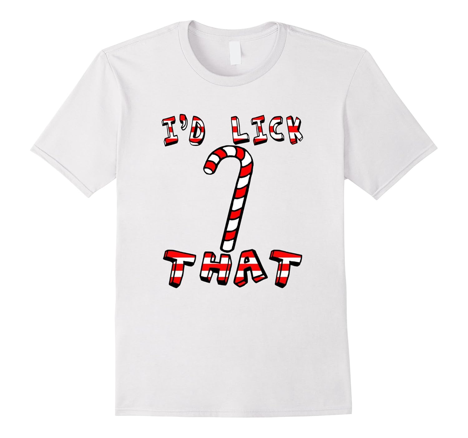 Candy Cane I'd Lick that Christmas adult funny humor T-shirt-Rose