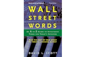 Wall Street Words: An A to Z Guide to Investment Terms for Today's Investor – An Updated Reference to Contemporary Finance