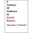 A Century of Violence in Soviet Russia