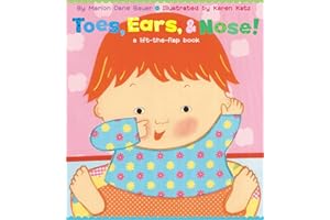 Toes, Ears, & Nose! A Lift-the-Flap Book