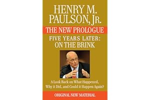 FIVE YEARS LATER: On the Brink -- THE NEW PROLOGUE: A Look Back Five Years Later on What Happened, Why it Did, and Could it H